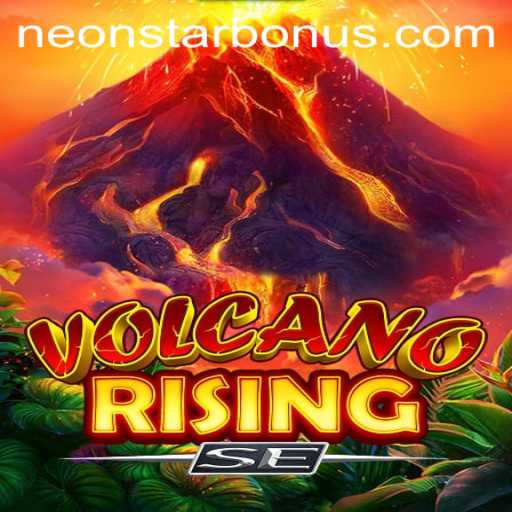 Exploring VolcanoRisingSE: A Detailed Guide to Neonstar Bonus and Gameplay